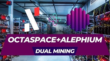 Dual Mining with OctaSpace (OCTA) and Alephium (ALPH)