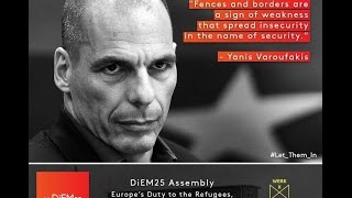 Thumbnail for "Europe's Duty to Refugees — Europe's Duty to Itself" — Part I | DiEM25