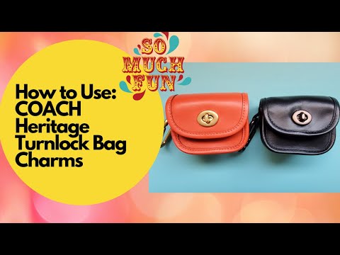 How to Use: Coach Heritage Turnlock Bag Charms. They're so