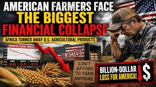 Here's Why Africa Rejected U.S. Agricultural Products — And It Cost America Billions