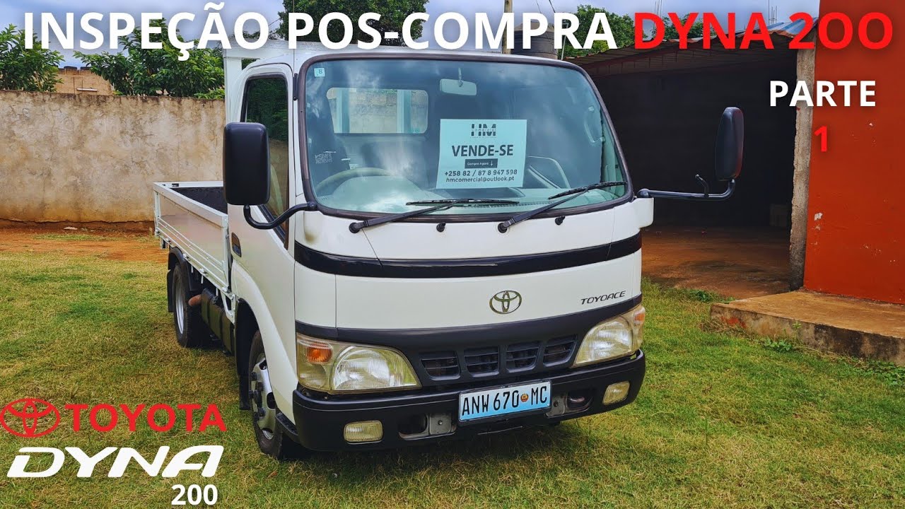 Inspeção pós-compra de  uma Toyota Dyna 200 importada do Japão para Moçambique ANW 670 parte 1