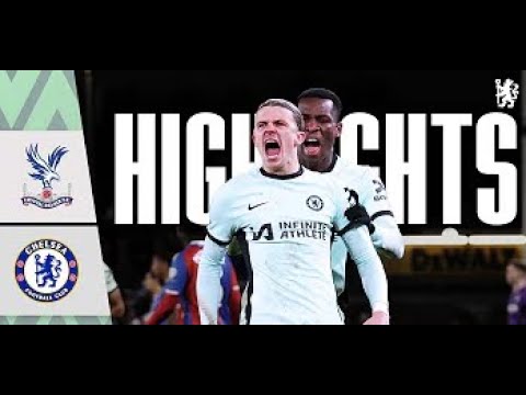 Crystal Palace 1-3 Chelsea _HIGHLIGHTS | Premier League 2024