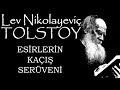 Esirlerin ka serveni lev nikolayevi tolstoy sesli kitap tek para akn altan