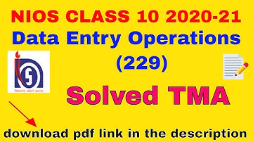 NIOS CLASS 10 Data Entry Operations (229) Solved Tma (Hindi Medium) 2021-22 - Data Entry Solved Tma