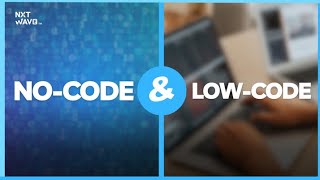 No-Code vs Low-Code: Difference | NxtWave | NxtWave Student | CCBP Academy#ccbpacademy | #nxtwave