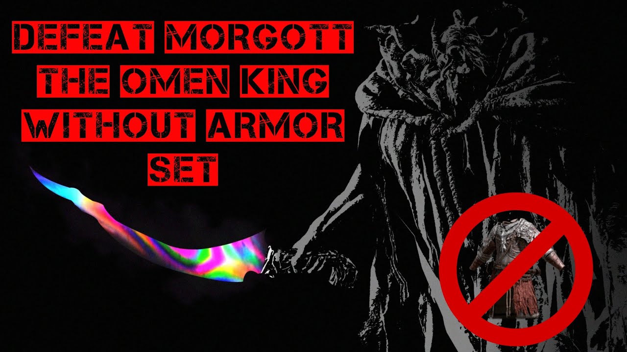 defeat[MORGOTT]THE OMEN KING WITHOUT ARMOR SET in elden ring - YouTube