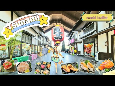 Tsunami Sushi Buffet ร้านซูชิ บุฟเฟ่ (J-Parkศรีราชา) 🎉