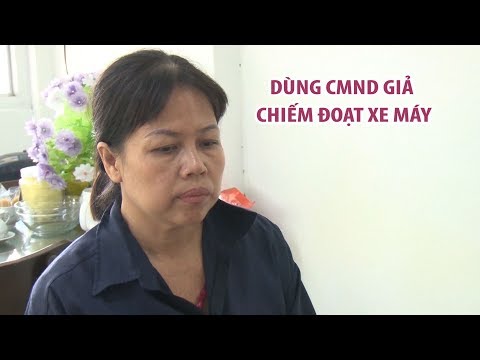 Video Bắt người phụ nữ dùng CMND giả chiếm đoạt xe máy - youtube