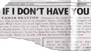 [ DOWNLOAD MP3 ] Tamar Braxton - If I Don't Have You [ iTunesRip ]