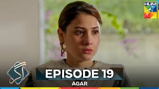Agar Episode 19 Agar Episode 19
