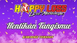 KARAOKE - HAPPY LOSS - HENTIKAN TANGISMU - ANNIVERSARY 2TH NEW GOLD CAFE & ULTAH KE 23 MAS RAFI