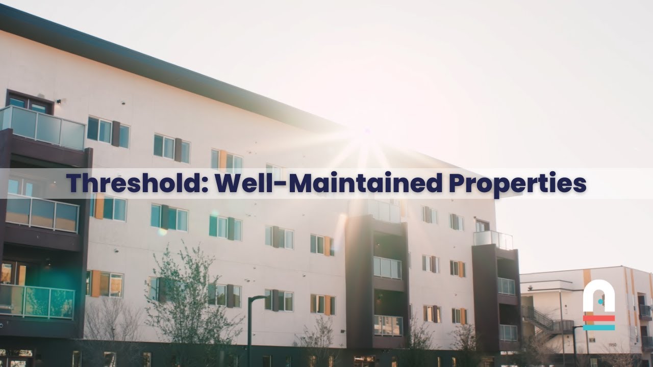 Threshold: Well-Maintained Properties