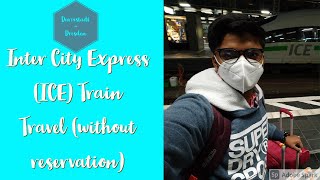 FIRST TIME TRAVELLING IN AN ICE | ICE Journey without Reservation | Studying in Germany | IND