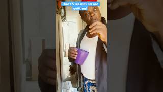 5 Reasons Im Not Quitting