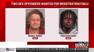 Two registered sex offenders are wanted by Shreveport Police for not properly registering