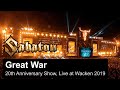 SABATON - Great War (Live from the 20th Anniversary Show at Wacken 2019)