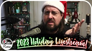 Holiday Livestream - AMA, Chatting!