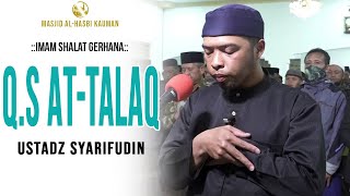 IMAM MERDU || UST. SYARIFUDDIN || Q.S AT-TALAQ