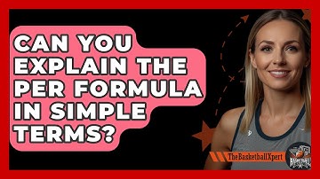 Can You Explain The PER Formula In Simple Terms? - The Basketball Xpert