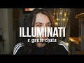 ILLUMINATI, NOVA ORDEM MUNDIAL E GENTE CHATA