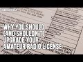 Why You Should (and shouldn't) Upgrade Your Amateur Radio License - Ham Radio Q&A