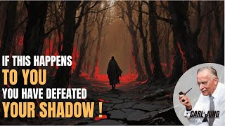 SIGNS that your Shadow no longer dominates your energy | Carl Jung