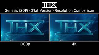 THX Genesis (2019) (Flat Version) Resolution Comparison