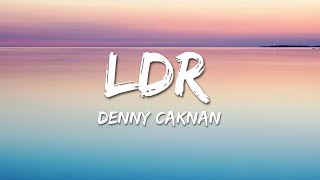 Denny Caknan - 'Langgeng Dayaning Rasa' LDR (Lyrics)
