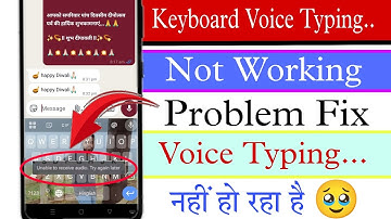 Unable to receive audio try again later voice typing problem || keyboard voice typing not working