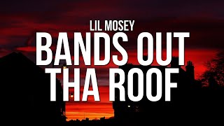 Lil Mosey - Bands Out Tha Roof (Lyrics)
