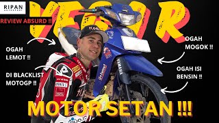 YAMAHA VEGA - GAGAL MASUK MOTO GP, DI BLACK LIST DORNA 😭 !!!