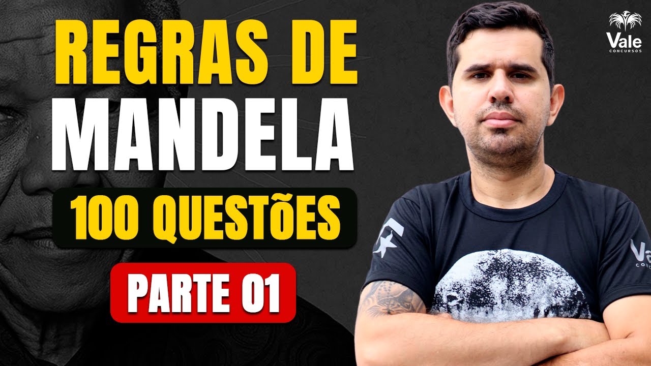 Regras de Mandela 100 Questões - Parte 01