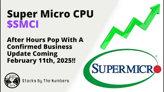 Super Micro Update ($SMCI) After Hours Pop On Confirmed Earnings Date Of February 11th, 2025!! 💸