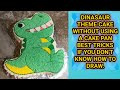 Dinasaur Theme cake, without using a cake pan, if you don&#39;t know how to draw do this tricks...