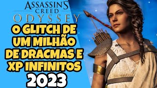 Assassin's Creed Odyssey - O GLITCH DE UM MILHÃO DE DRACMAS E XP INFINITOS 2023