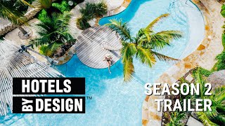 TRAILER | Hotels ByDesign Season 2