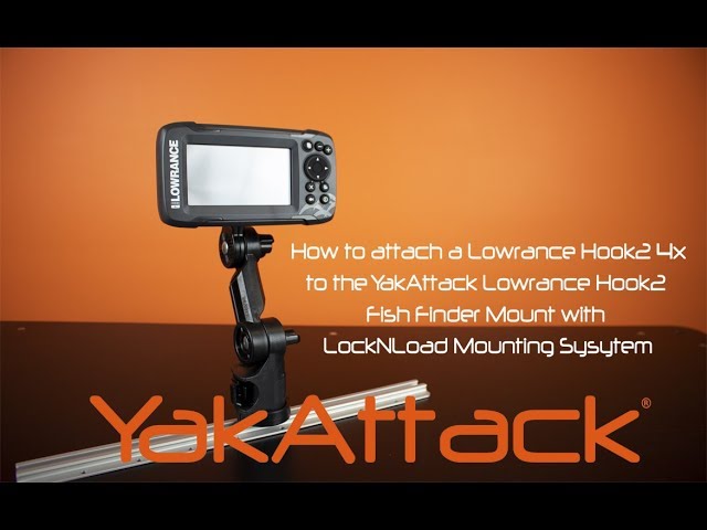 How to attach a Lowrance Hook2 4x to the Yakattack Lowrance Hook2