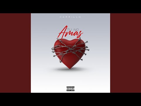 Tu No Amas