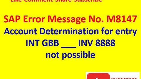 Message No.M8147 - Account Determination for entry INT GBB ___ INV 8888 not possible