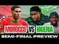 Morocco vs Nigeria: AFCON 2025 Semifinal Preview 🏆