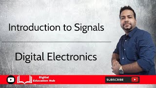 Introduction to Signals | Digital Electronics | Digital Education Hub