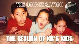 They’re Back!!! THE CONVERSATION with My Kids!