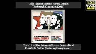 Gilles Peterson&#39;s Havana Cultura Band - Cuando Ya No Este (Featuring Danay Suarez)