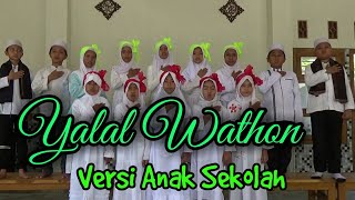 Yalal wathon versi anak sekolah