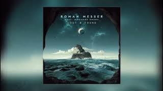Download lagu Roman Messer & Roxanne Emery - Lost & Found (Breakbeat Extended Mix)