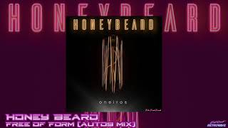 Honey Beard - Free of Form (auto9 Mix)
