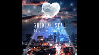 Nuit Blanche - Shining Star (LYRICS VIDEO)