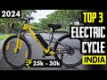 Top 3 best electric cycle under 30000 in india 2024  best electric bicycles 2024 25k  30k