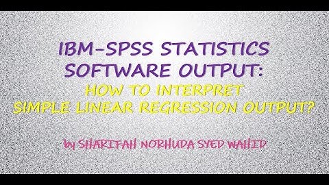 Simple Linear Regression: Interpretation based on IBM-SPSS Output