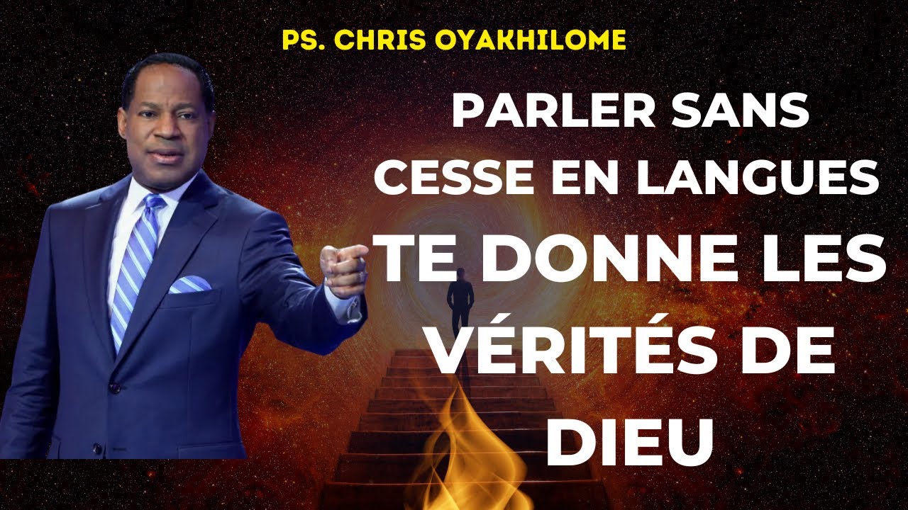 PARLER SANS CESSE EN LANGUES TE DONNE LES VÉRITÉS DE DIEU I PRIÈRE EN LANGUES I PS.CHRIS OYAKHILOME